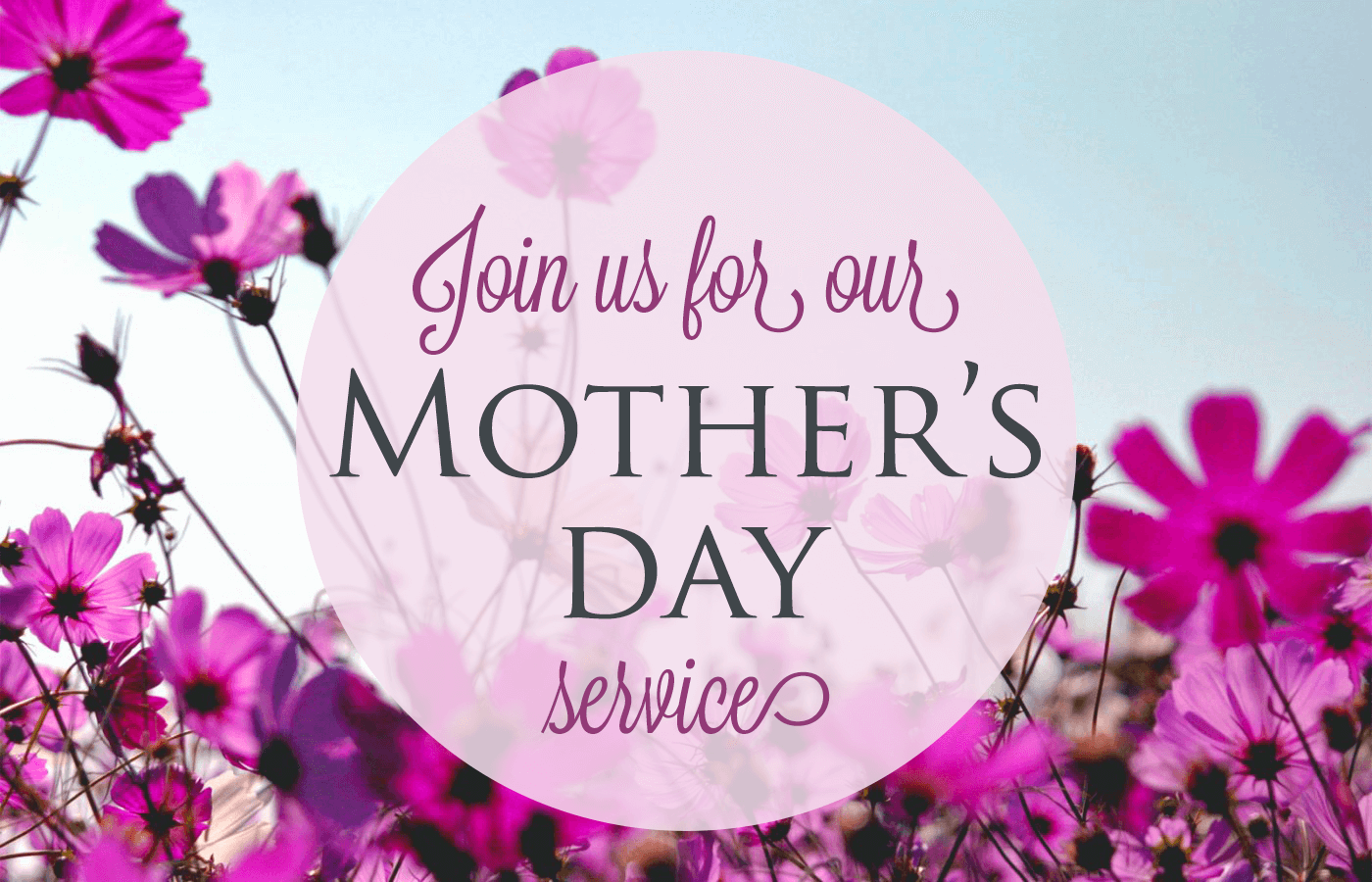 Join us for our Mother's Day service